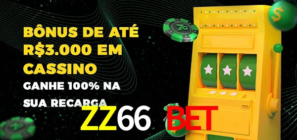 ZZ66 Bet melhor bônus de depósito